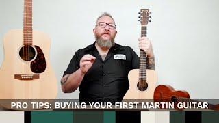 Pro Tips with Dave Doll Episode 1: Buying your First Martin