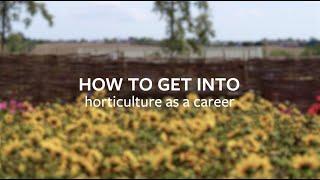 How to get into Horticulture | Careers | RHS