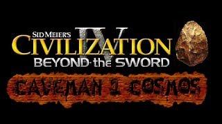 Let's Play Civilization IV Caveman 2 Cosmos Mod Part 17 (Enlightenment)