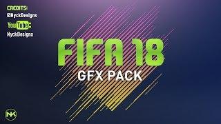 FREE | FIFA 18 GFX PACK | @NyckDesigns