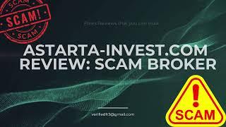 Astarta-invest.com Review (Terrible Scammer you should Avoid)