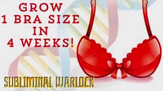 GROW 1 FULL BRA SIZE IN 4 WEEKS NATURALLY! SUBLIMINAL AFFIRMATIONS MEDITATION - INCREASE BREAST SIZE