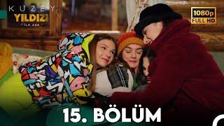 Kuzey Yıldızı İlk Aşk 15. Bölüm (Full HD)