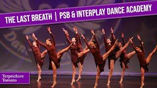 The Last Breath - PSB & Interplay Dance Academy