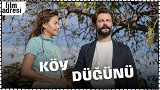 Köy Düğünü | Tuğba Melis Türk - Gökberk Demirci Türk Komedi Filmi