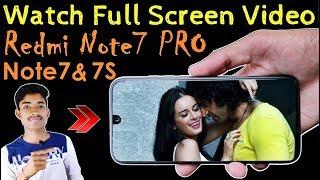 How to set full screen video in Redmi note 7 Pro & 7 | Watch Full Screen Video in Redmi note 7 Pro