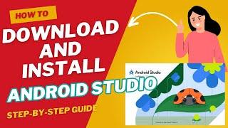 How to Download and Install Android Studio | Complete Beginner's Guide