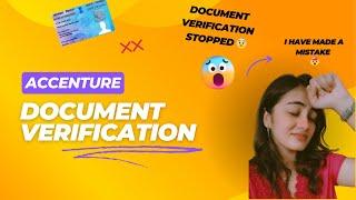 My Accenture Document verification got stopped.