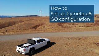 How to: Set up Kymeta u8 GO configuration