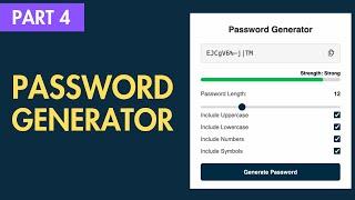 How To Build A Password Generator Using HTML, CSS & JavaScript (Part 4)