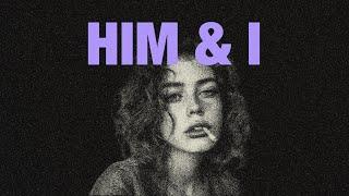 G-Eazy & Halsey - Him & I (lyrics)