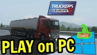  How to PLAY [ Truckers of Europe 3 ] on PC ▶ DOWNLOAD and INSTALL