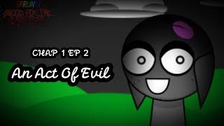 Sprunki Blood For The Darkness: CHAP 1 EP 2 An Act Of Evil