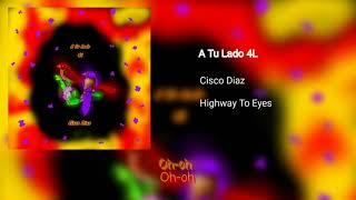 A Tu Lado 4L - Cisco Diaz (Letras/Lyric Video)