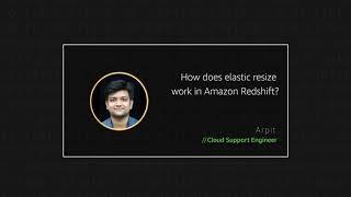 How does elastic resize work in Amazon Redshift?