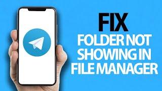 How To Fix Telegram App Folder Not Showing In File Manager | Easy Quick Solution