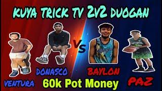 Ventura/Donasco vs Bylon Paz 60k Pot Money(2v2 Duogan#41)