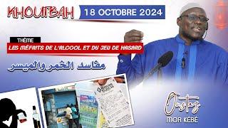 DIRECT Oustaz Mor KÉBÉ Khoutbah 18-10-24 à Grand Yoff : les méfaits de l'alcool et du jeu de hasard