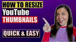 How to Resize YouTube Thumbnails | 2MB ERROR | QUICK & EASY!