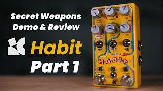 Delay, Modify, & Expression Control! Chase Bliss Habit PART 1 | Secret Weapons Demo & Review