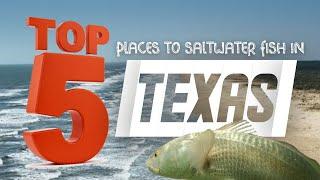 Top 5 Saltwater Fishing spots in Texas