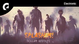 Splasher! - Dollar Needles