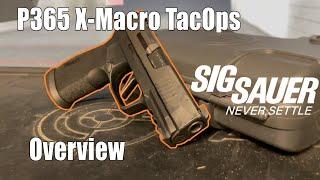 NEW Sig Sauer P365 X-Macro TacOps Overview