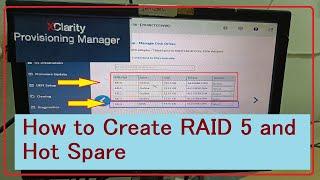 How to create RAID 5 and HOT SPARE in XClarity Lenovo server