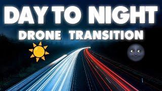 DAY TO NIGHT Drone Transition | Tutorial