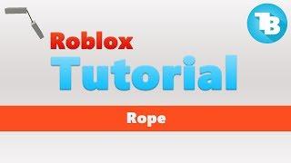 Roblox | How to make a rope