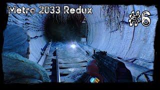 Metro 2033 Redux Прохождение [ Часть 6 ]