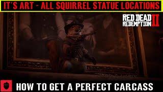 Red Dead Redemption 2 It's Art - All Squirrel Statue Locations - How to Get a Perfect Carcass