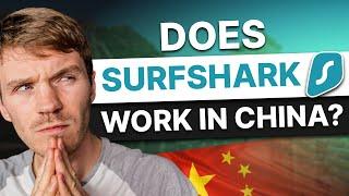 Real Surfshark Test In China - Can You Use This VPN In China?