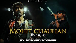 Mohit Chauhan Mashup | SICKVED Stories
