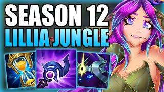 HOW TO PLAY LILLIA JUNGLE & CARRY IN SEASON 12! - Best Build/Runes Gameplay Guide League of Legends