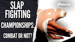 Slap Fighting Championships: Combat or Not?