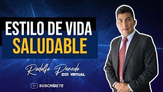 Un estilo de vida saludable | Rodolfo Peredo