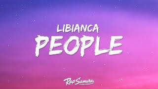 Libianca - People (Lyrics) "did you check on me"