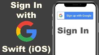 Swift: Sign In with Google & Firebase (Swift 5, Xcode 11) - Beginners