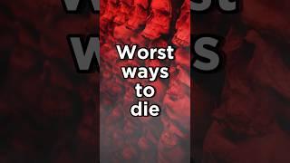 Worst ways to die #shorts