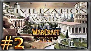 Warcraft 3 REFORGED | Civilization Wars | More Greedy !!