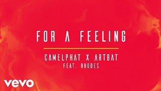 CamelPhat, ARTBAT - For A Feeling (Extended Mix) [Audio] ft. RHODES