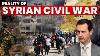 Reality of the Syrian Civil War: How it Started ? | Roots of the Syrian Civil War Explained