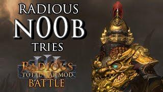 RADIOUS n00b tries Radious Mod for Warhammer 3!