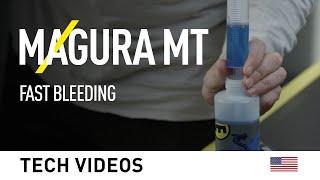 MAGURA MT: Fast Bleeding