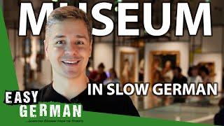 Museum Visit in Slow German | Super Easy German 260