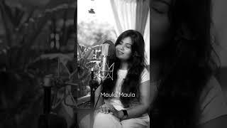 Maula Maula | Parul Mishra