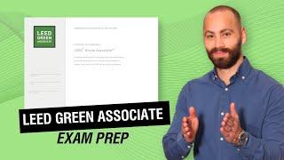 LEED Green Associate Exam Prep - Pass in 2 Weeks