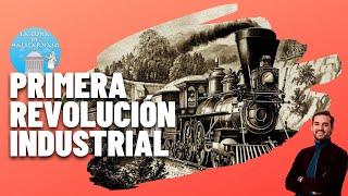 LA PRIMERA REVOLUCIÓN INDUSTRIAL (1750-1850) 
