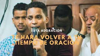 ESTA ADORACIÓN TE HARA VOLVER A TU TIEMPO ORACIÓN CON DIOS - Eliezer castillo oficial